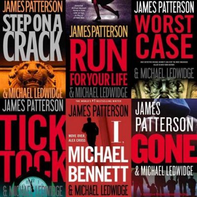 Do You Have to Read James Patterson Books in Order? A Diverse Discussion on the Topic