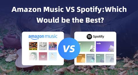 Is Amazon Music Better Than Spotify? A Multifaceted Analysis