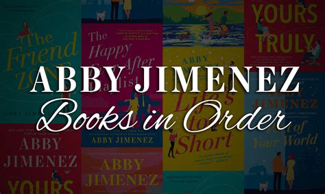 Order of Abby Jimenez Books: A Delve into the Literary Journey