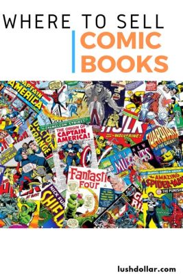 Where Can I Sell My Comic Books for Cash: A Multifaceted Analysis